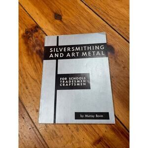VTG Silversmithing and art metal for schools tradesman craftsmen by Murray Bovin